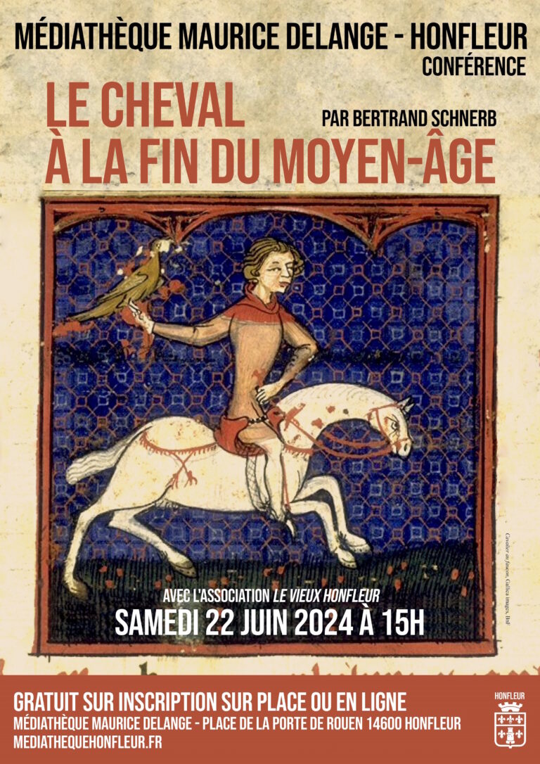 Honfleur : Conférence sur le cheval au Moyen Âge par Bertrand Schnerb